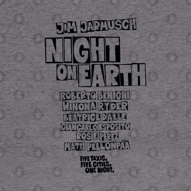 Night on Earth Tribute - Cinematic Masterpiece Apparel with Jarmusch's Legendary Cast by Boogosh